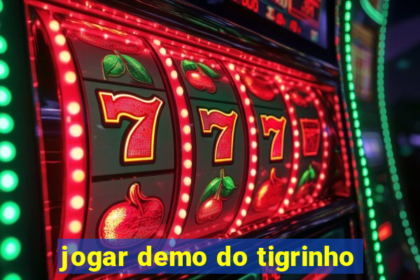 jogar demo do tigrinho